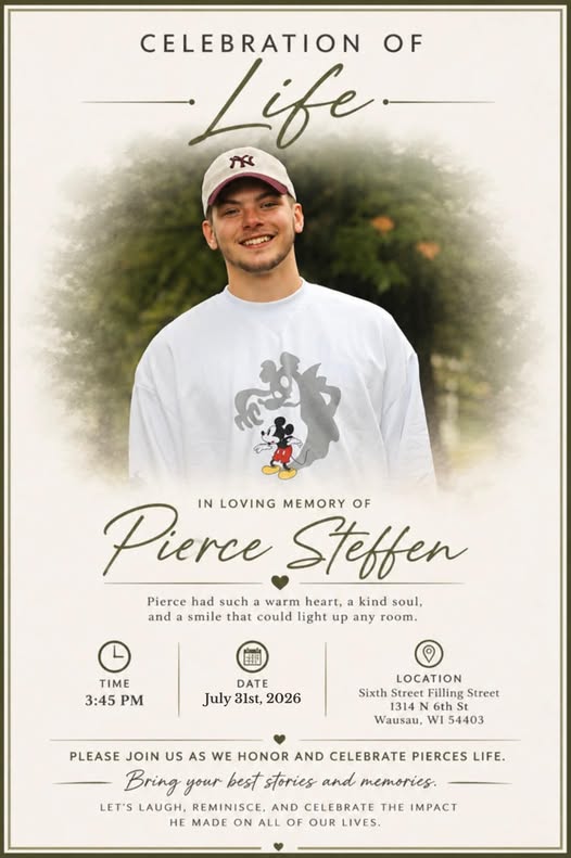 Pierce Steffen Wausau, Wisconsin Death-Obituary: Celebration Of Life Held In Loving Memory Of Pierce Steffen
